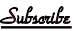 Subscribe