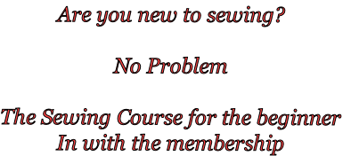 Are you new to sewing?

No Problem 

The Sewing Course for the beginner
In with the membership