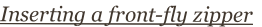 Inserting a front-fly zipper