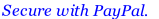 Secure with PayPal. 