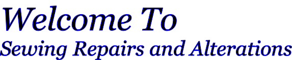 Welcome To Sewing Repairs and Alterations